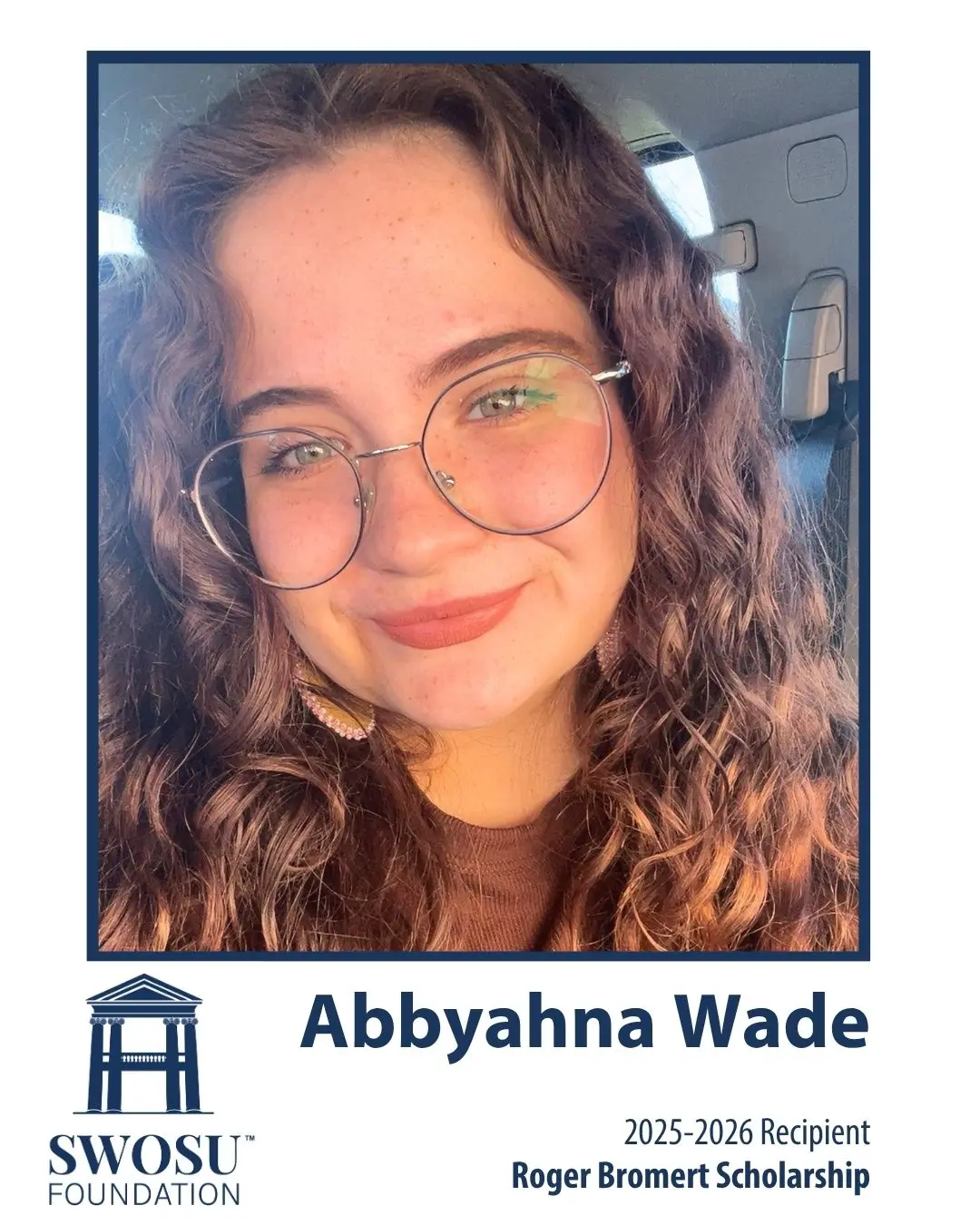 Southwestern Oklahoma State University (SWOSU) is proud to announce that Abbyahna Wade has been selected as the recipient of the Roger Bromert History Scholarship for the 2025–2026 Academic Year.