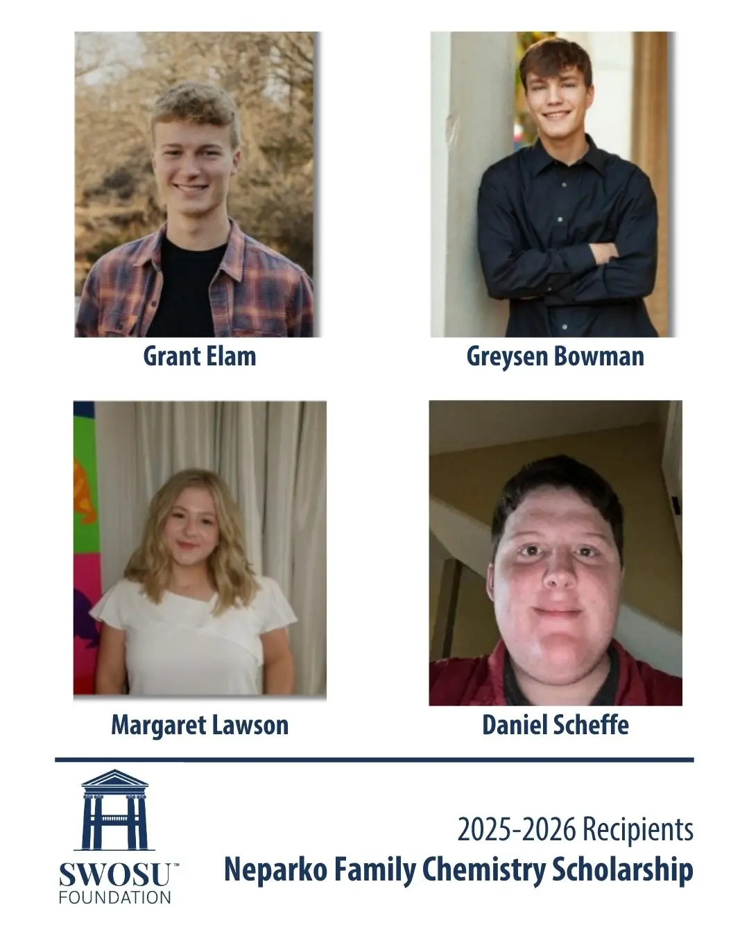 Four students at Southwestern Oklahoma State University (SWOSU) have received the Neparko Family Chemistry Scholarship for the 2025-2026 Academic Year.