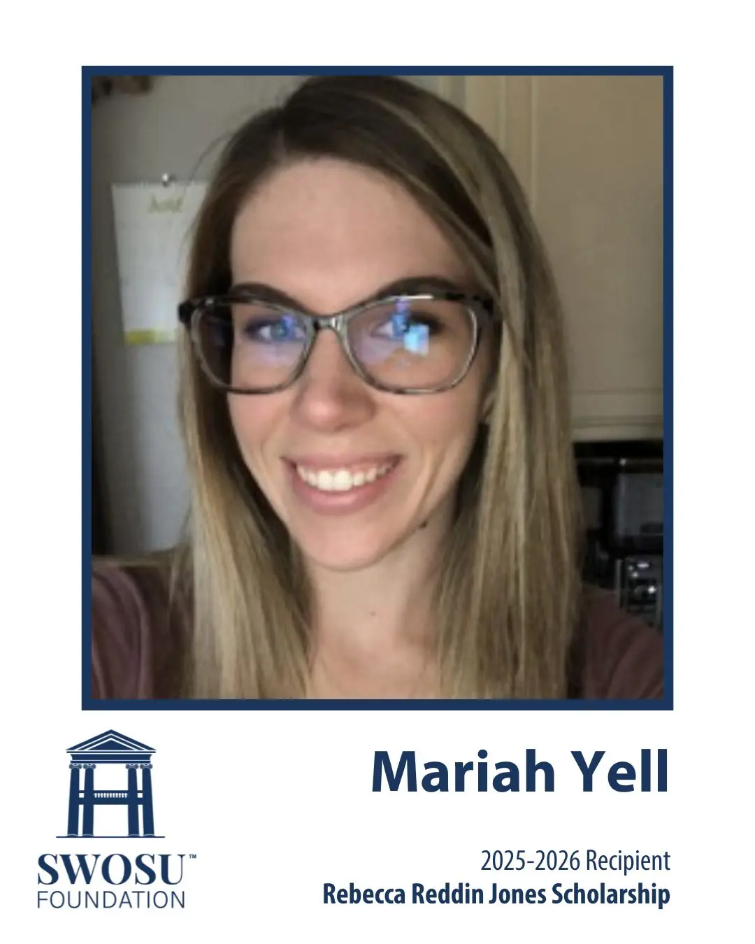 Mariah Yell of Union City, Oklahoma, has been named the Rebecca Reddin Jones Scholarship at Southwestern Oklahoma State University (SWOSU) for the 2025-2026 academic year.